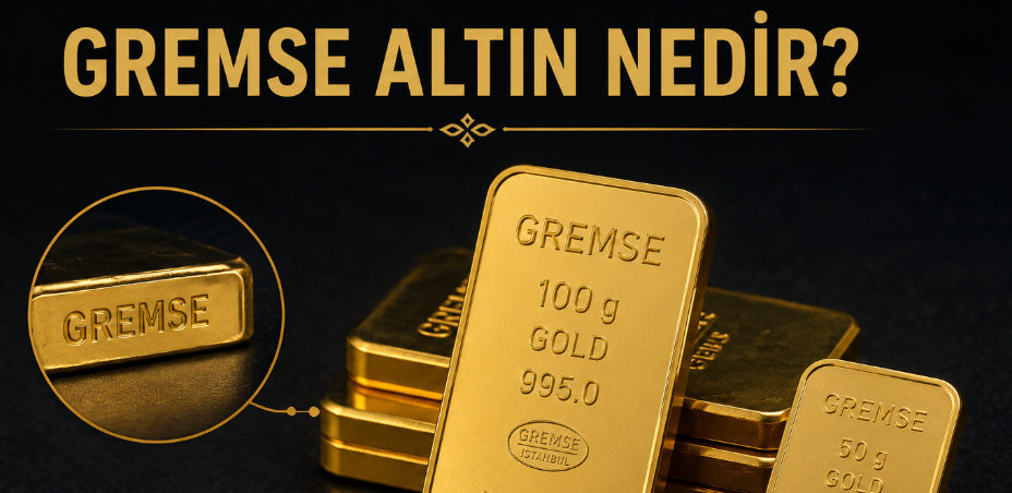 Gremse Altın Nedir?
